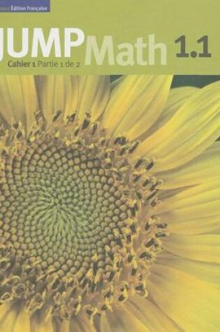 Cover of Jump Math Cahier 1.1