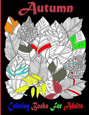 Book cover for Autumn Coloring Books For Adults