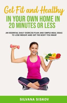 Book cover for GET FIT AND HEALTHY IN YOUR OWN HOME