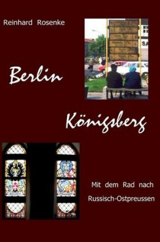 Cover of Berlin - Koenigsberg