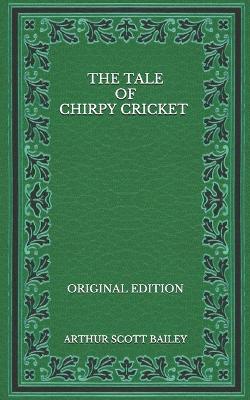 Book cover for The Tale of Chirpy Cricket - Original Edition