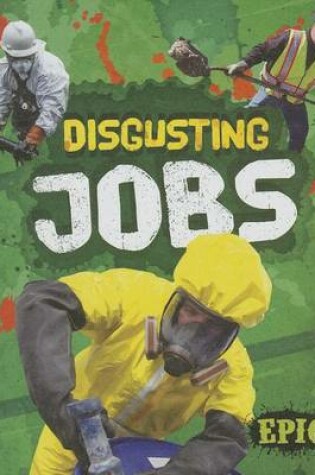 Cover of Disgusting Jobs