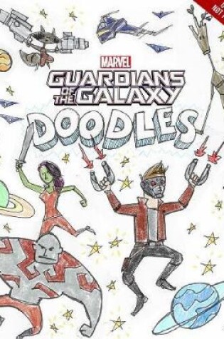 Cover of Guardians of the Galaxy Doodles