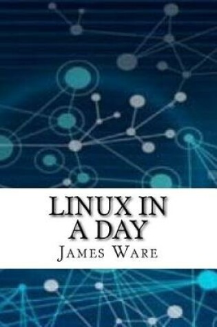 Cover of Linux in a Day