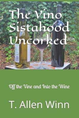 Book cover for The Vino Sistahood Uncorked