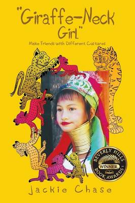 Book cover for "Giraffe Neck Girl" Make Friends with Different Cultures