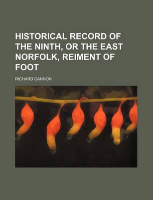 Book cover for Historical Record of the Ninth, or the East Norfolk, Reiment of Foot