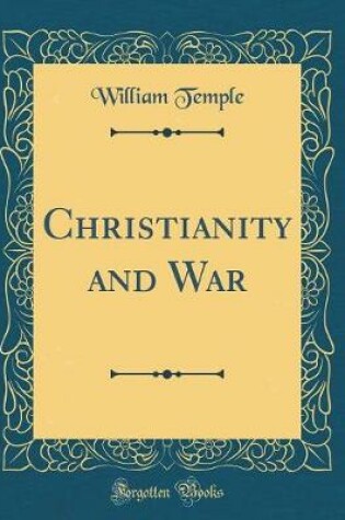 Cover of Christianity and War (Classic Reprint)