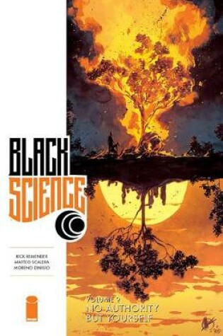 Cover of Black Science Volume 9: No Authority But Yourself