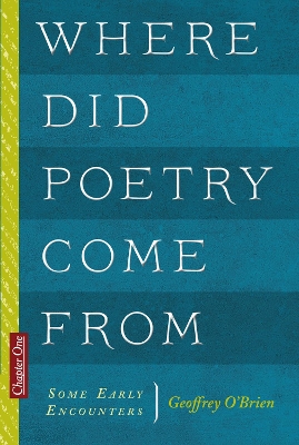 Book cover for Where Did Poetry Come From: Some Early Encounters