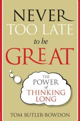Cover of Never Too Late To Be Great