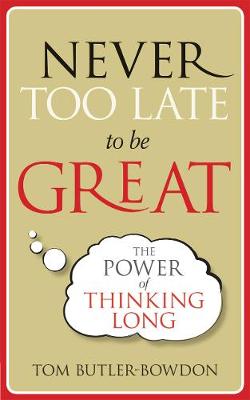 Book cover for Never Too Late To Be Great