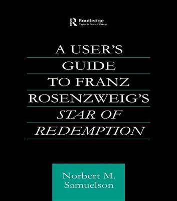 Book cover for A User's Guide to Franz Rosenzweig's Star of Redemption