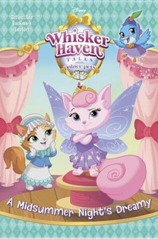 Cover of A Midsummer Night's Dreamy (Disney Palace Pets: Whisker Haven Tales)