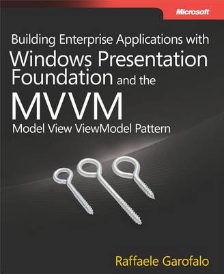 Cover of Building Enterprise Applications with Windows Presentation Foundation and the Model View Viewmodel Pattern