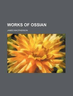 Book cover for Works of Ossian