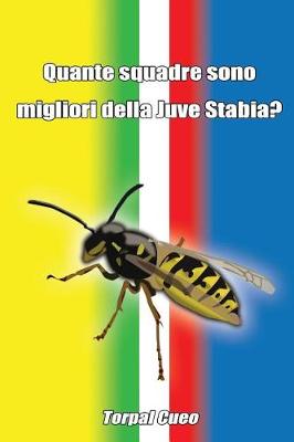 Book cover for Quante Squadre Sono Migliori Della Juve Stabia?