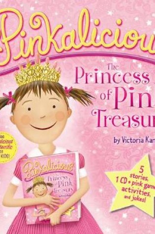 Cover of Pinkalicious: The Princess of Pink Treasury