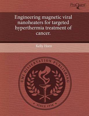 Book cover for Engineering Magnetic Viral Nanoheaters for Targeted Hyperthermia Treatment of Cancer