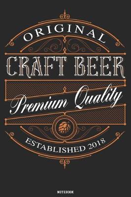 Book cover for Original Craft Beer Premium Quality Notebook