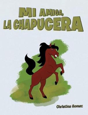 Cover of Mi Amiga, La Chapucera