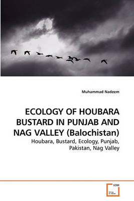 Book cover for ECOLOGY OF HOUBARA BUSTARD IN PUNJAB AND NAG VALLEY (Balochistan)