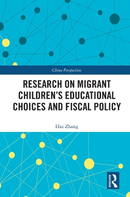 Book cover for Research on Migrant Children’s Educational Choices and Fiscal Policy