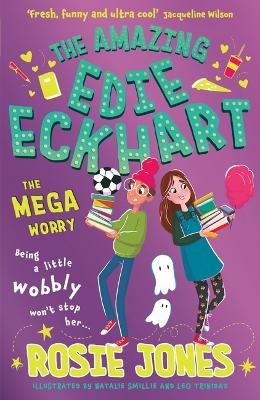 Book cover for The Amazing Edie Eckhart: The Mega Worry