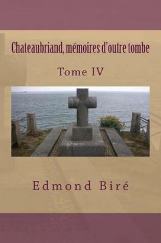 Cover of Chateaubriand, memoires d'outre tombe