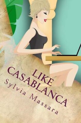 Cover of Like Casablanca