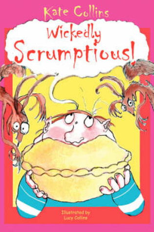 Cover of Wickedly Scrumptious!