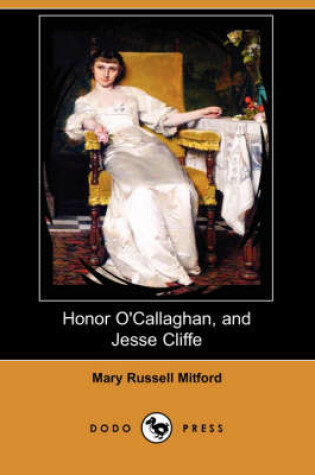 Cover of Honor O'Callaghan, and Jesse Cliffe (Dodo Press)