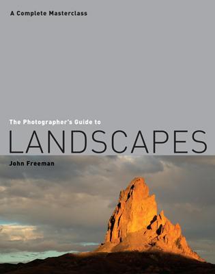 Book cover for The Photographer's Guide to Landscapes