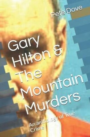 Cover of Gary Hilton & The Mountain Murders