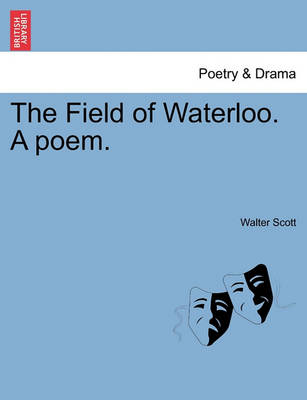 Book cover for The Field of Waterloo. a Poem.