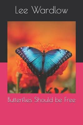 Book cover for Butterflies Should Be Free