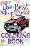 Book cover for &#9996; The Best Pickup Trucks &#9998; Coloring Book Cars &#9998; Coloring Book 5 Year Old &#9997; (Coloring Book Enfants) 2018 Coloring Book