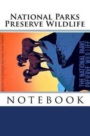 Cover of National Parks Preserve Wildlife