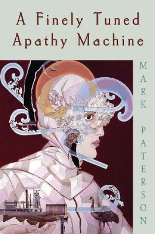 Cover of A Finely Tuned Apathy Machine