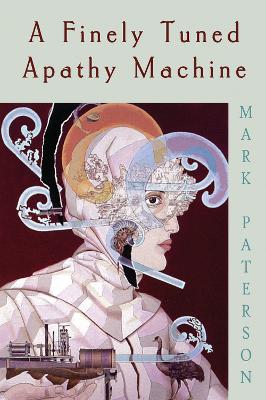 Book cover for A Finely Tuned Apathy Machine