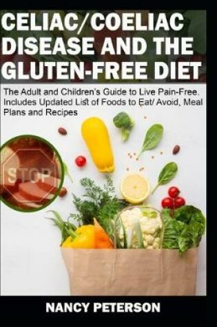 Cover of Celiac/ Coeliac Disease and the Gluten-Free Diet