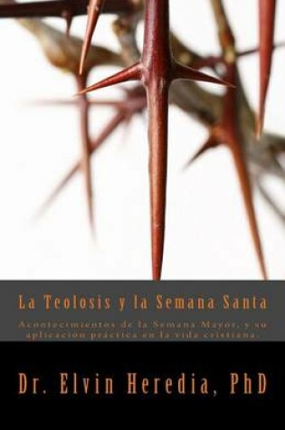 Cover of La Teolosis y la Semana Santa