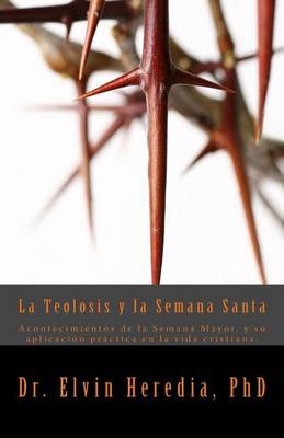 Book cover for La Teolosis y la Semana Santa