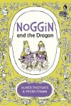 Book cover for Noggin and the Dragon