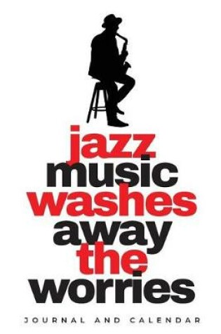 Cover of Jazz Music Washes Away The Worries