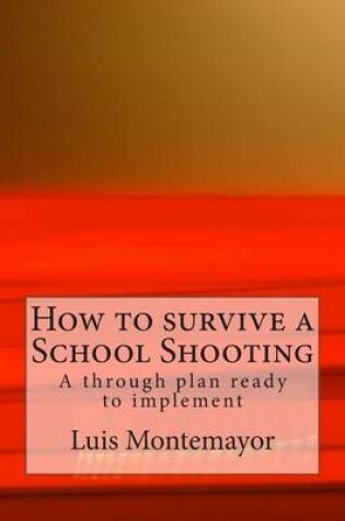Cover of How to Survive a School Shooting