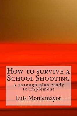 Book cover for How to Survive a School Shooting