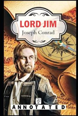 Book cover for Lord Jim "The Annotated Classic"