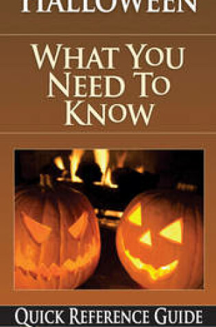 Cover of Halloween: What You Need to Know