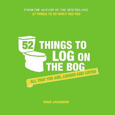 Book cover for 52 Things to Log on the Bog